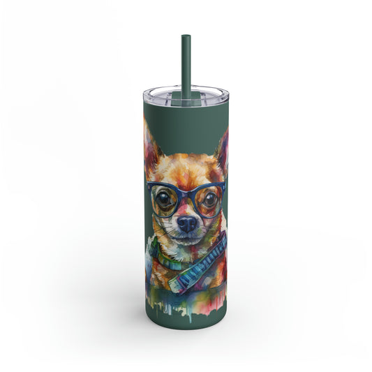 Chihuahua 4 Maars Maker Skinny Matte Tumbler, 20oz